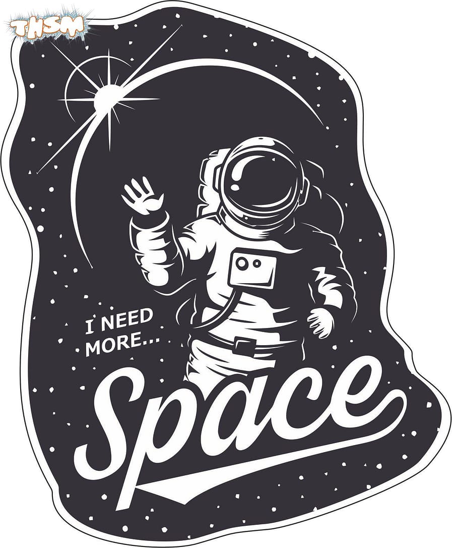 I Need More Space Sticker Vector Art Free Vector cdr Download - 3axis.co